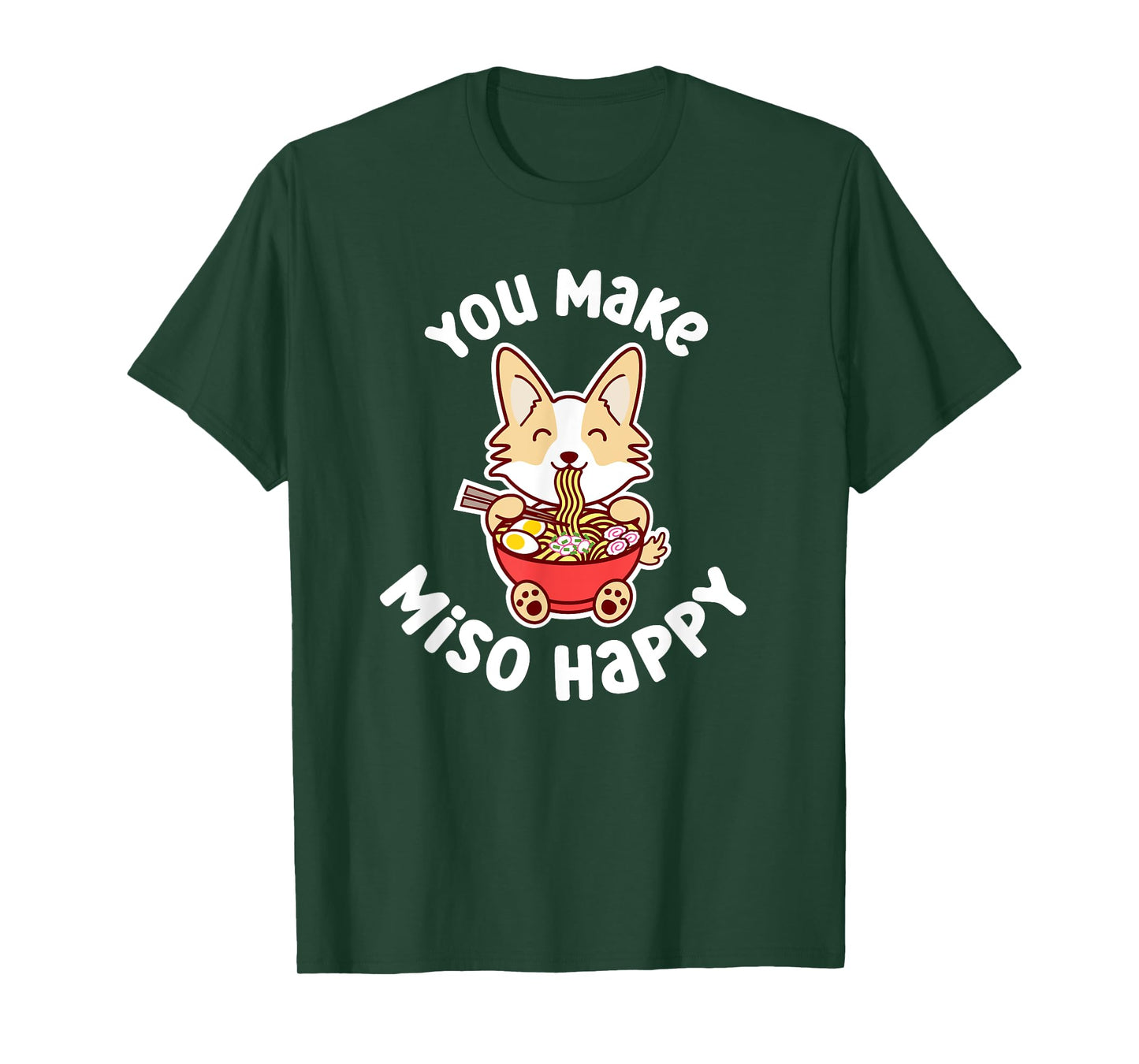 You Make Miso Happy Funny Corgi Dog Ramen Noodle Kawaii Pun T-Shirt