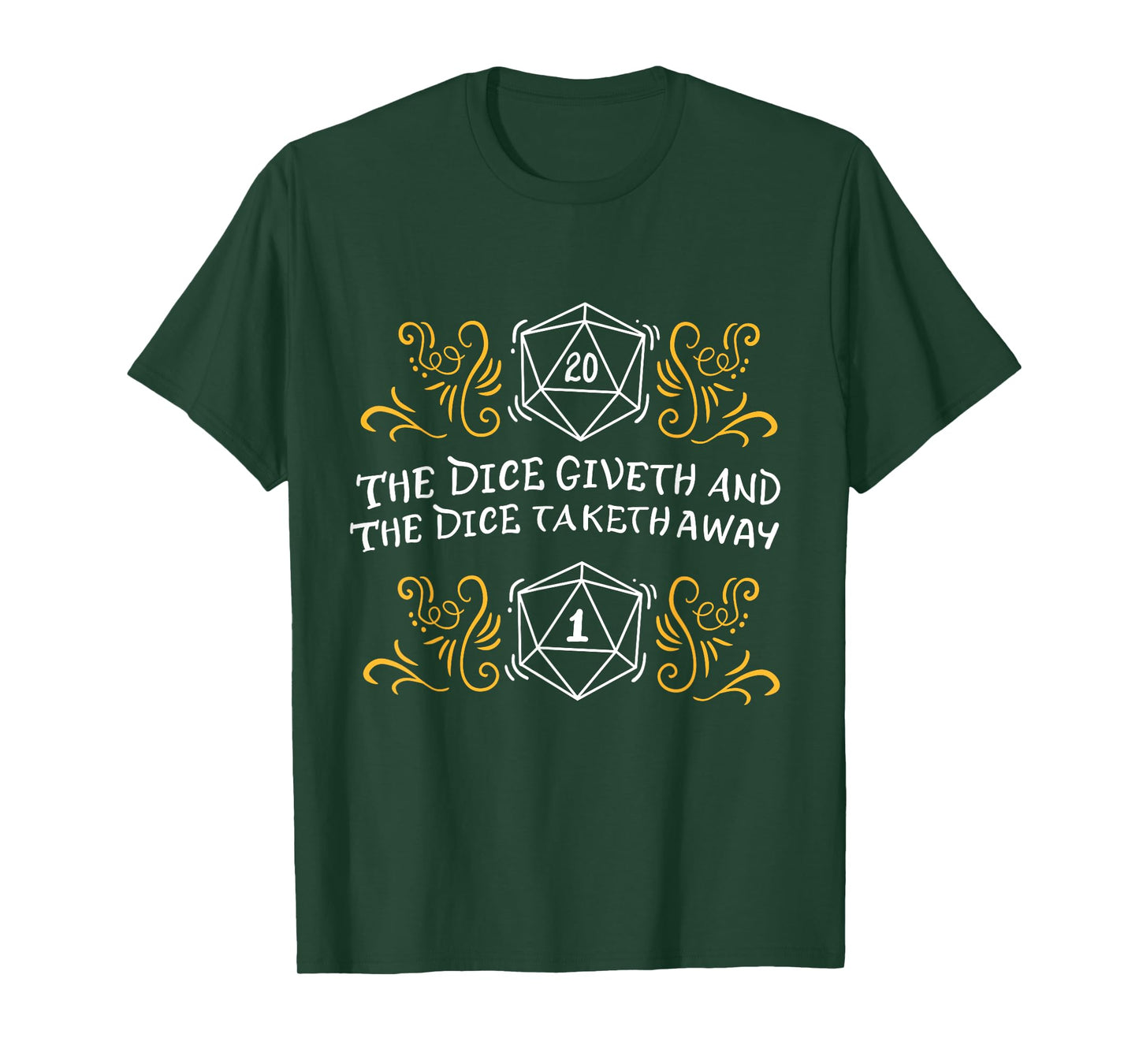 D20 Dice Giveth and Taketh Away Funny Nerdy T-Shirt