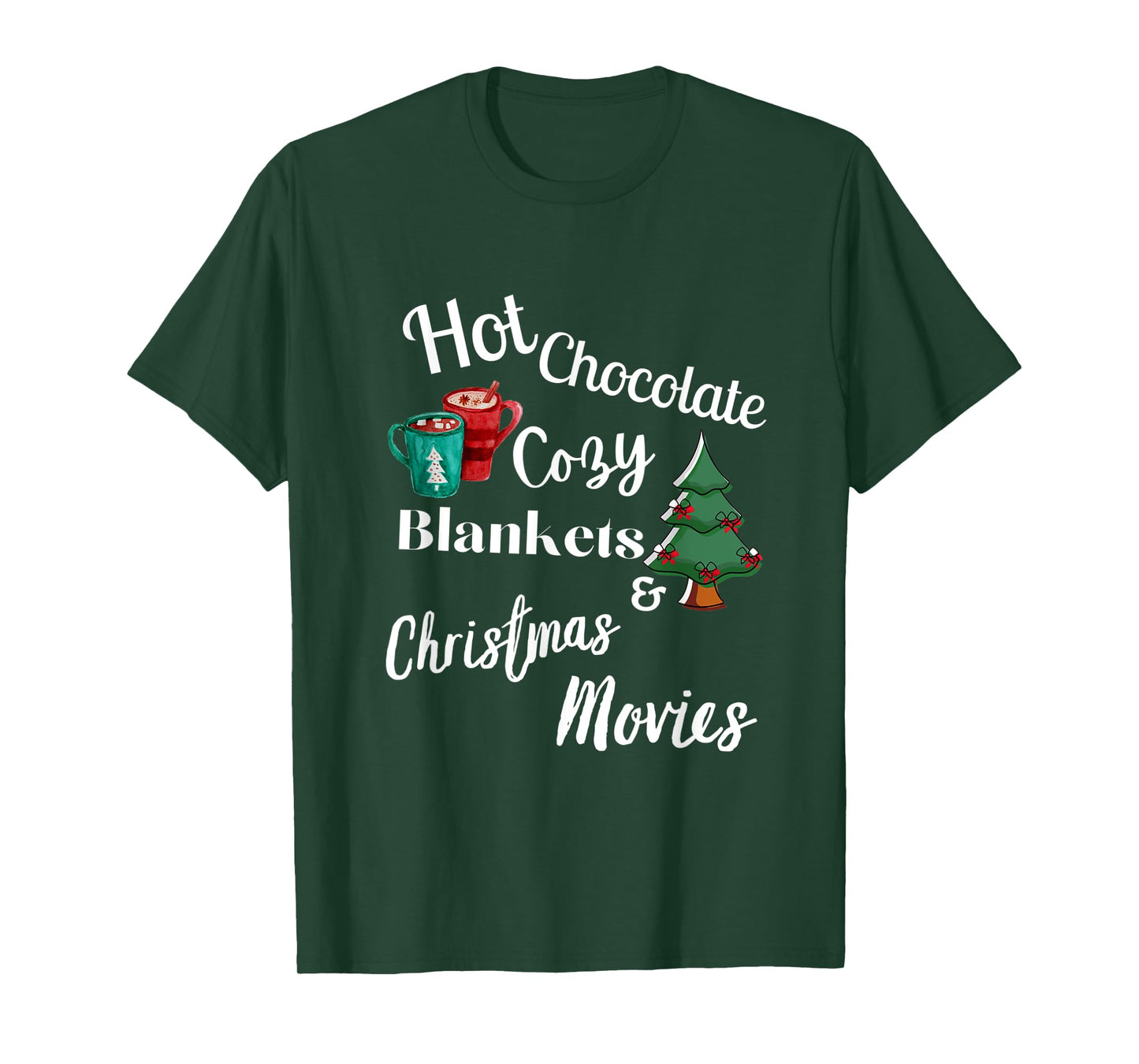 HOT CHOCOLATE, COZY BLANKETS, CHRISTMAS MOVIES, XMAS DECORE T-Shirt