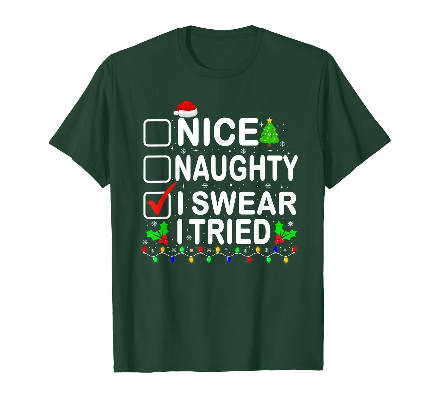 Nice Naughty I Swear I Tried Christmas List Xmas Pajamas T-Shirt