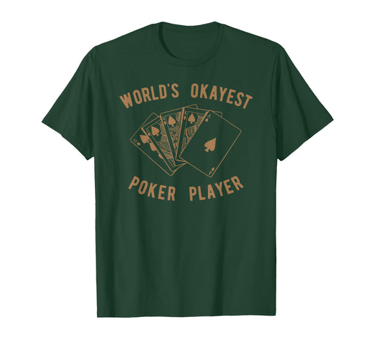 Funny Worlds Okayest Poker Player Tee Shirt Gift T-Shirt