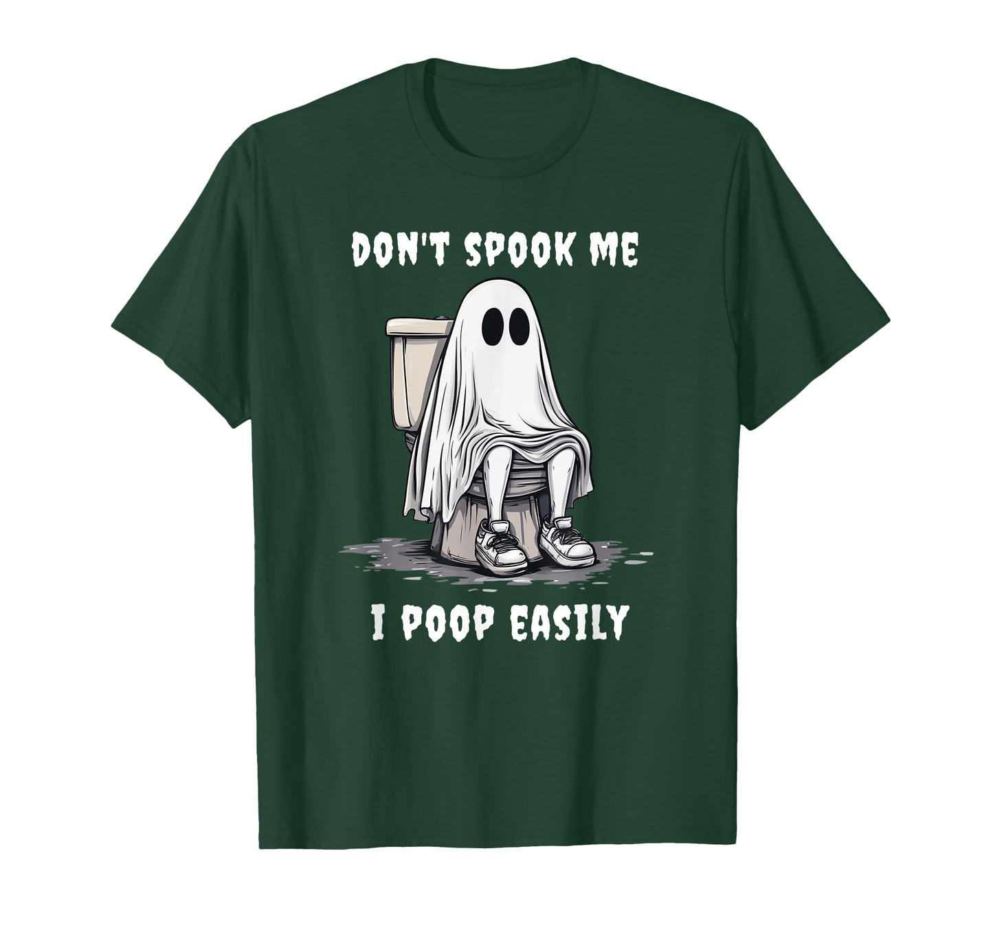 Don't Spook Me I Poop Easily Embarrassing Halloween T-Shirt
