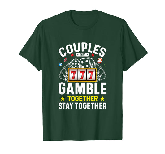 Poker Texas Hold'em Gambling Gifts Couples That Gamble Together Stay Together T-Shirt - Black, Unisex, Short Sleeve, Modern Style, Letter Print, Casino, Gambling Theme