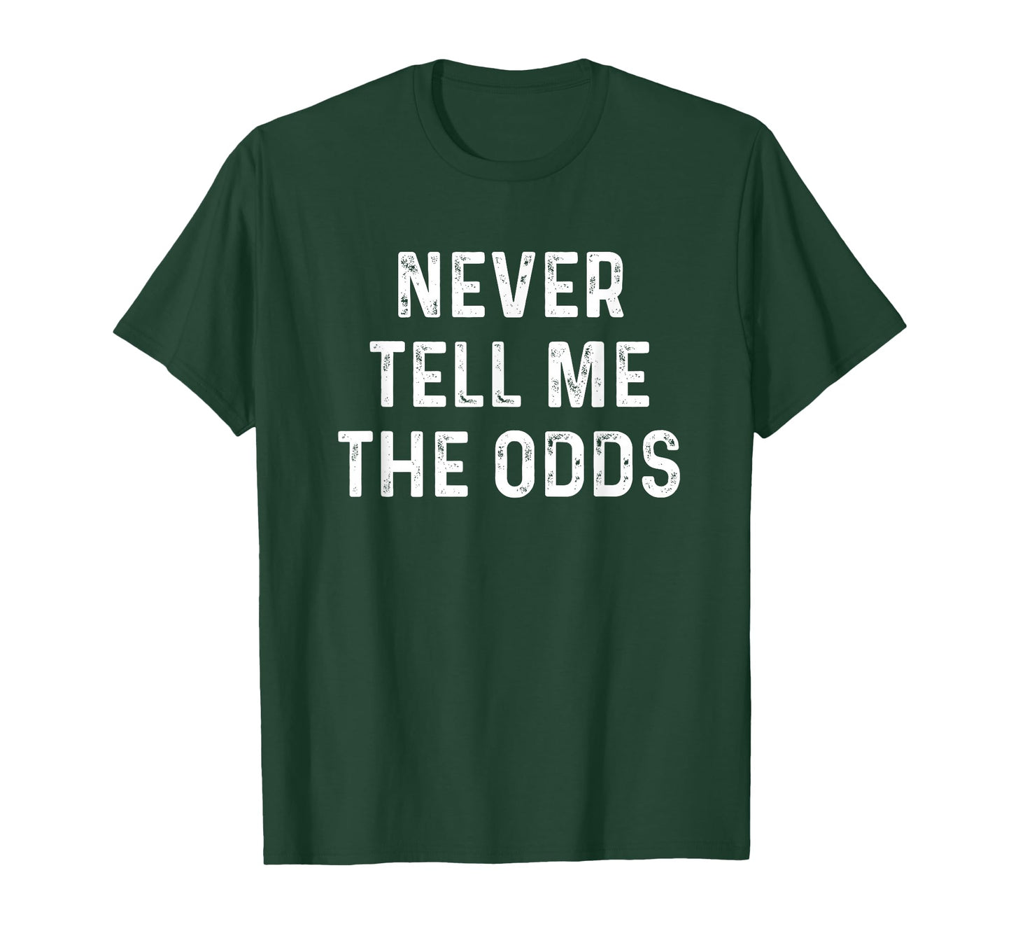 Never Tell Me The Odds Geeky Sci-Fi Shirt T-Shirt