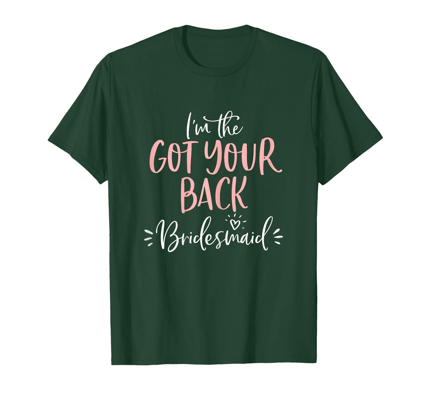Got Your Back Bridesmaid T Shirt Funny Matching Bachelorette T-Shirt