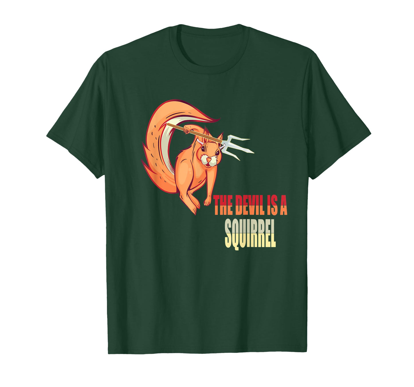 Devil Squirrel, The Devil Is A Squirrel Gift T-Shirt