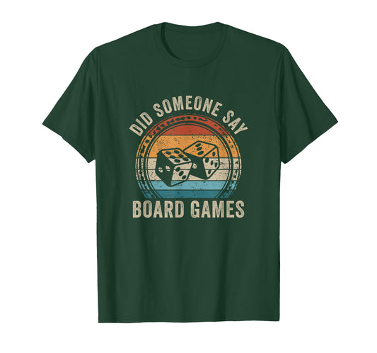 Did Someone Say Board Games Retro Game Night T-Shirt