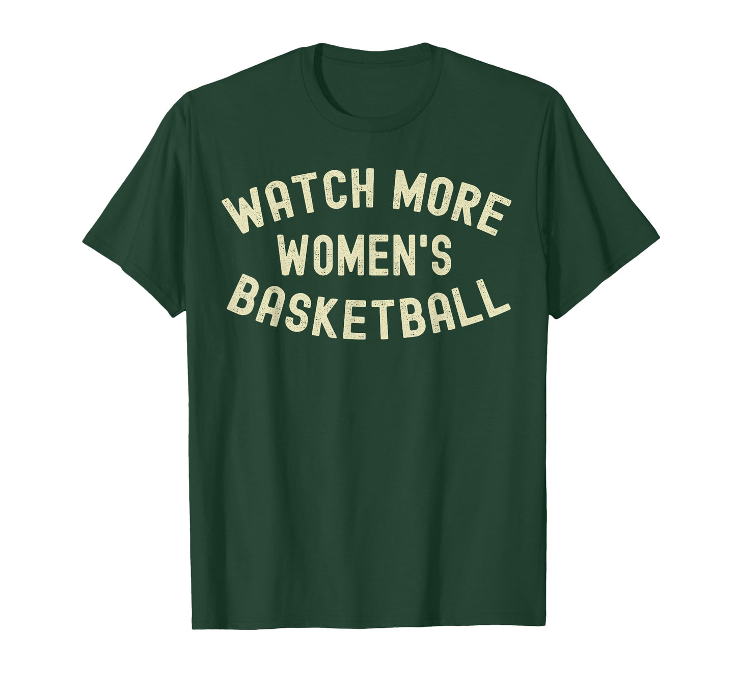 Watch More Women's Basketball T-Shirt