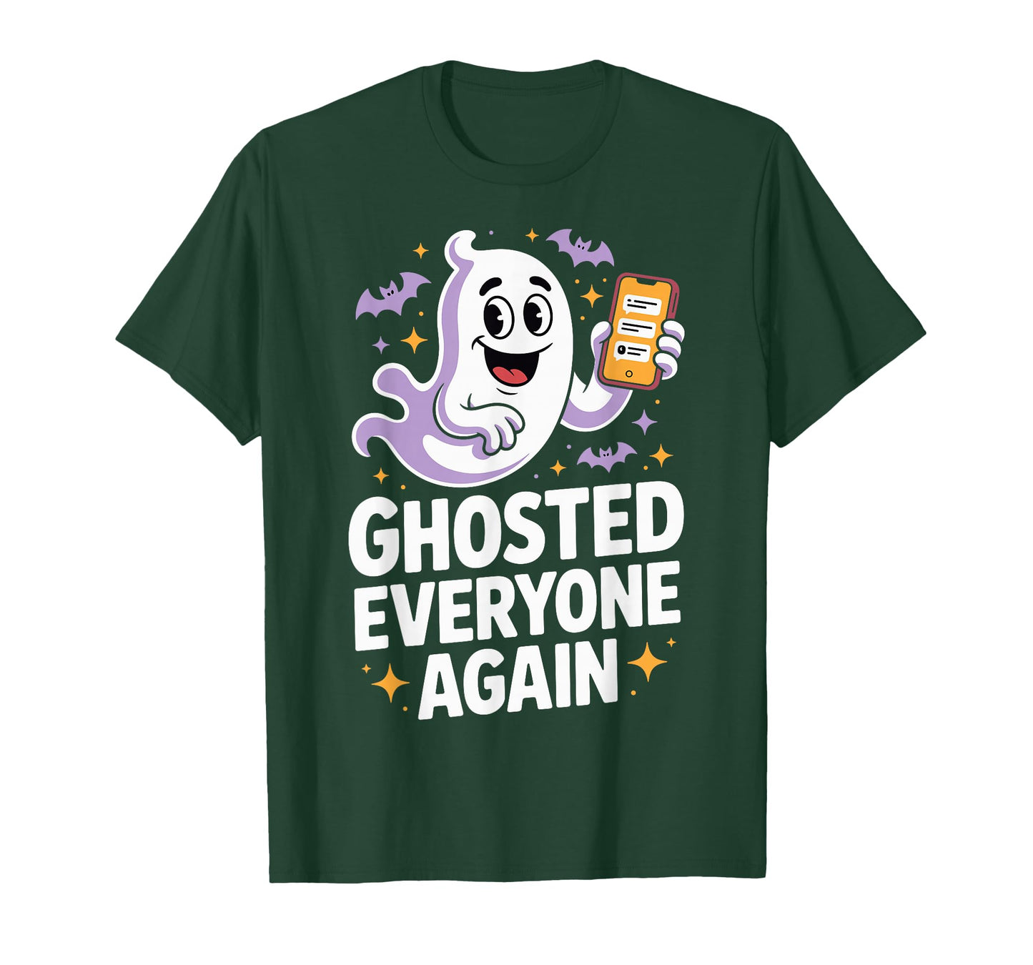 Ghosted Everyone Again Humor Costume Funny Halloween Ghost T-Shirt