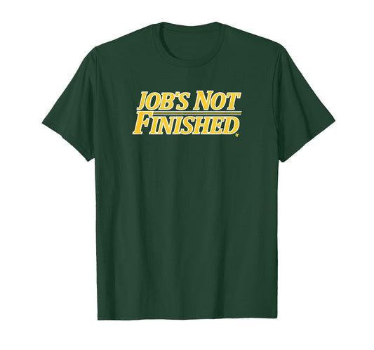 Job's Not Finished - Los Angeles Basketball T-Shirt