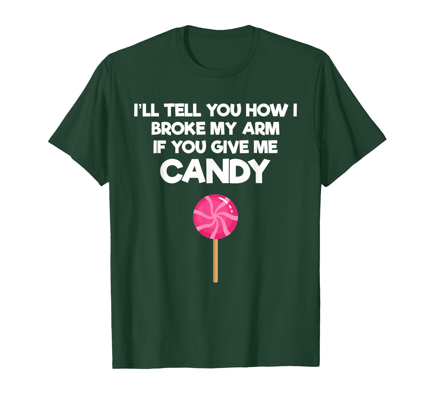 Broken Arm Story for Candy Injury Recovery Funny T-Shirt