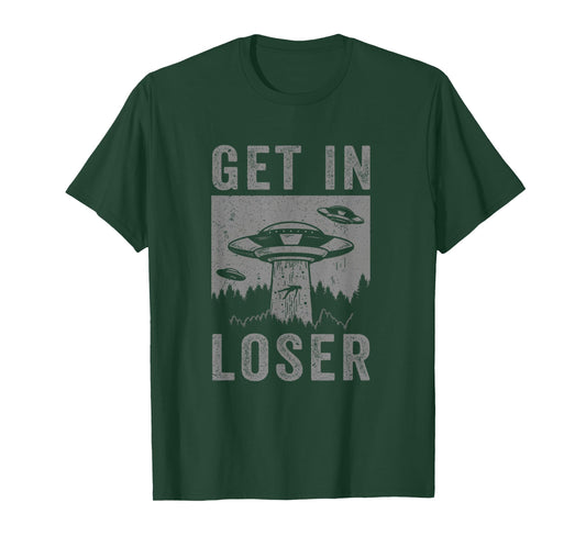 Retro Vintage Get In Loser Funny UFO Alien Abduction T-Shirt