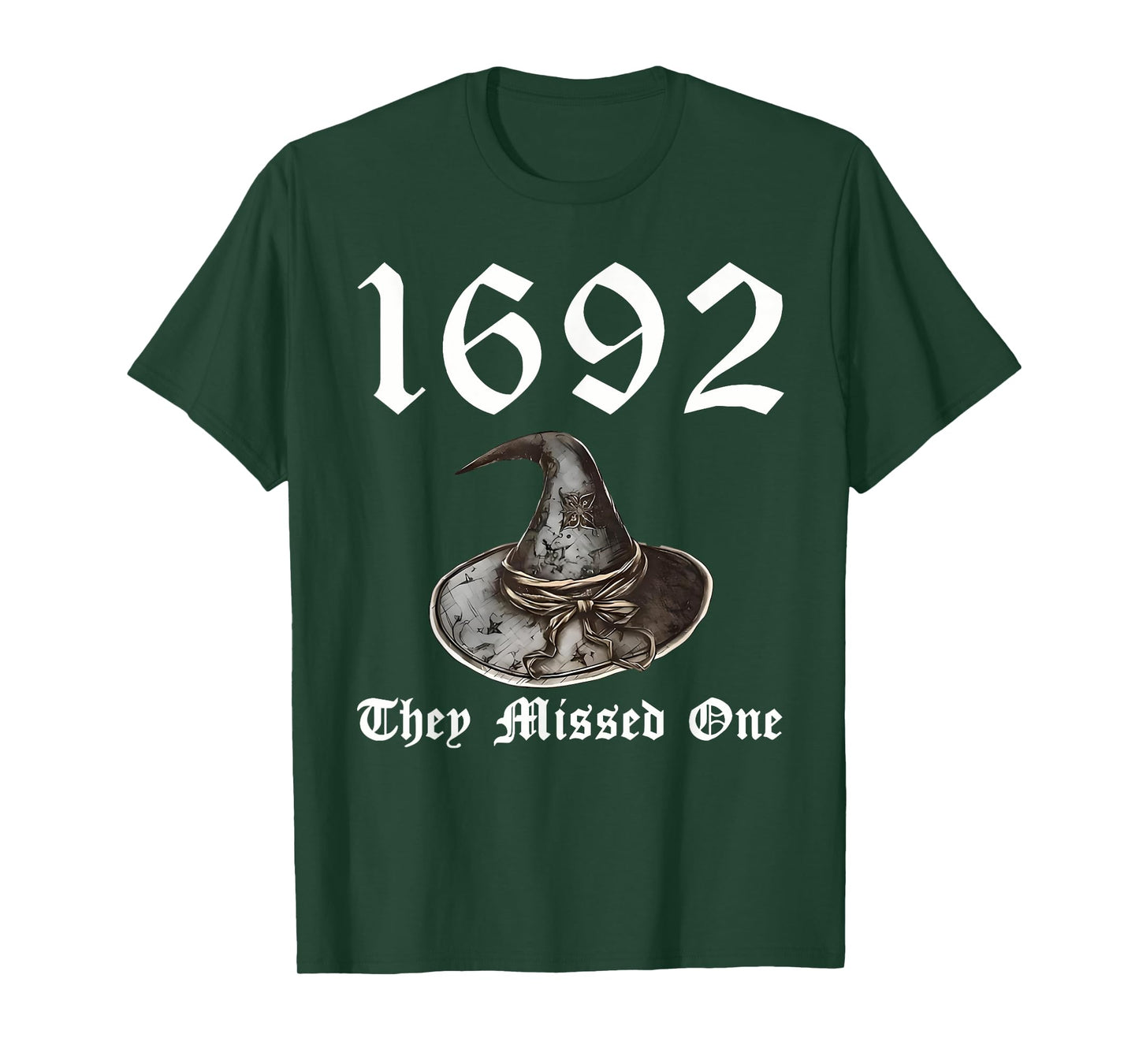 1692 They Missed One Witch Hat Spooky Season Happy Halloween T-Shirt