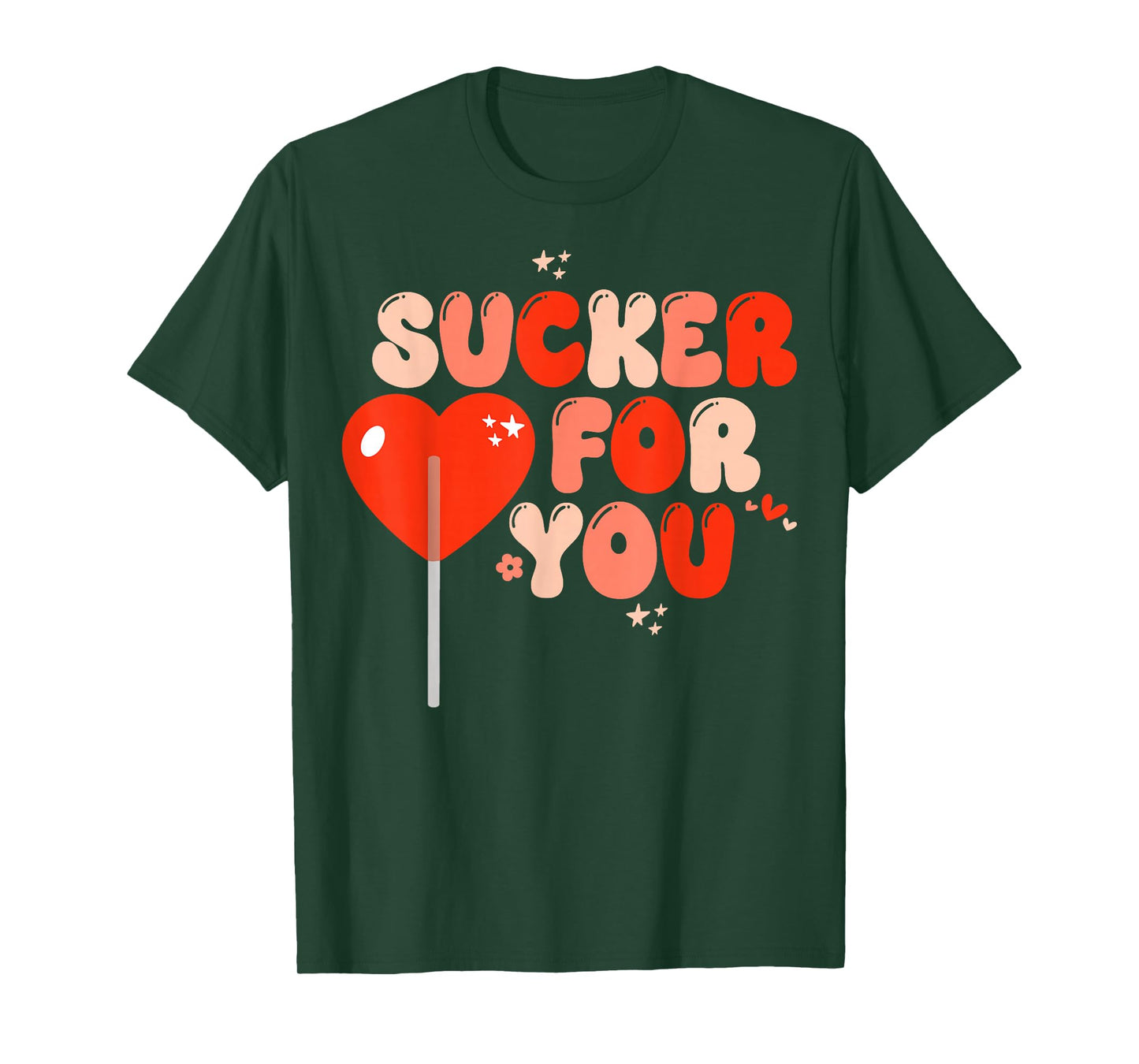 I'm A Sucker For You Lollipop Candy Heart Love Message T-Shirt