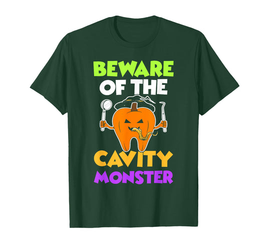 Beware Of The Cavity Monster Funny Halloween Dentist Dental T-Shirt