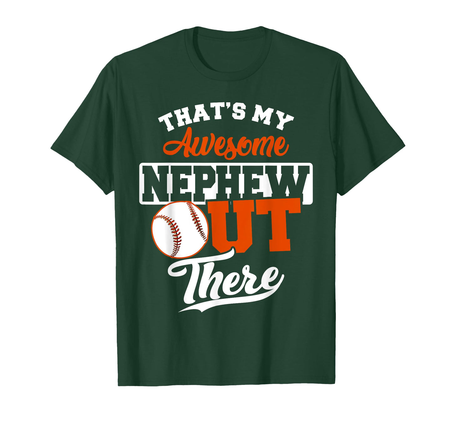 That's my Awesome Nephew out there Baseball Tee T-Shirt