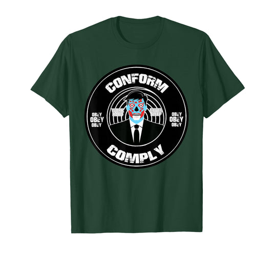 They Live Comply Conform Sci-Fi Horror Alien Watch TV OBEY T-Shirt