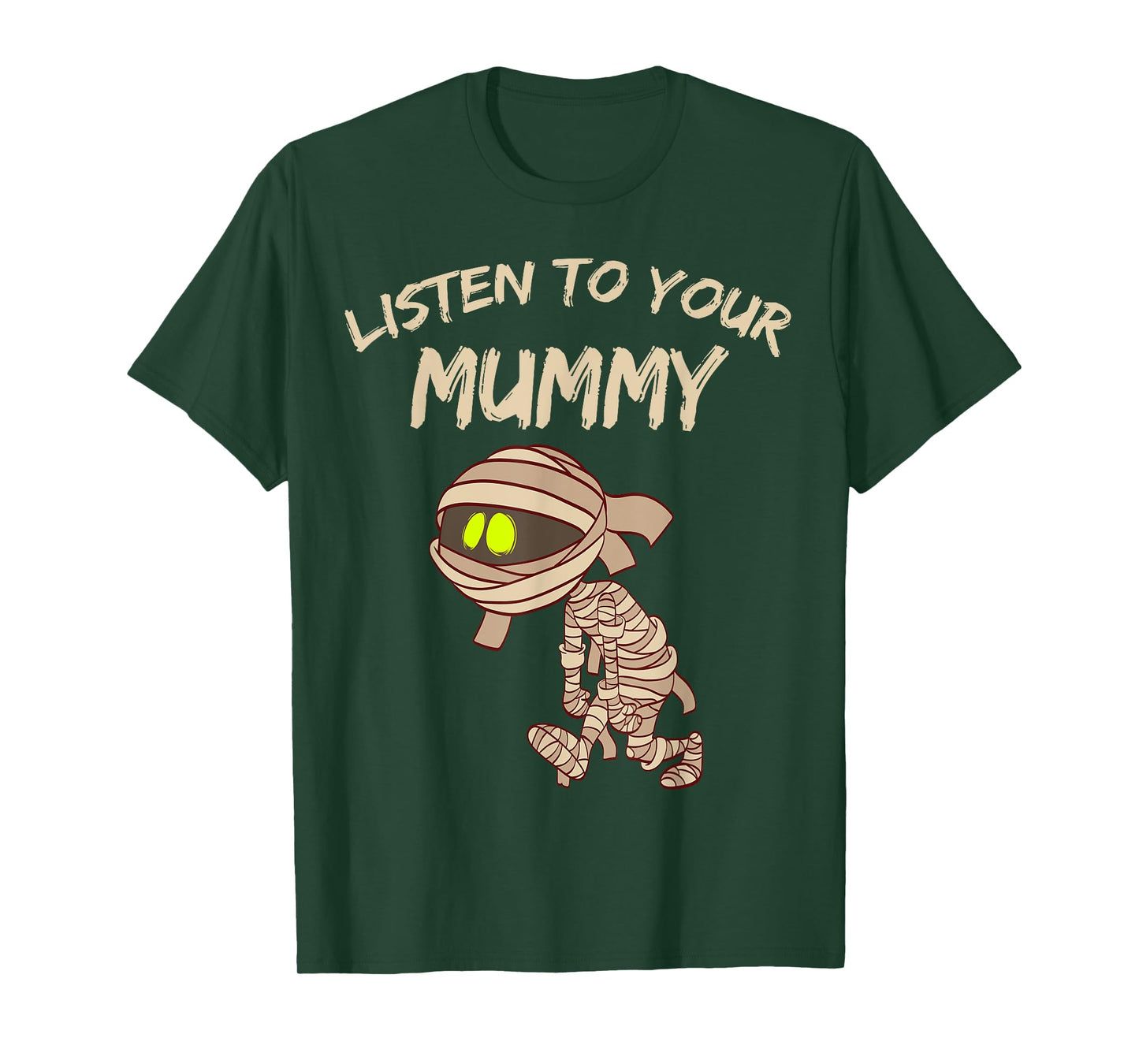 Listen to your Mummy Halloween Spooky 31st October candy T-Shirt