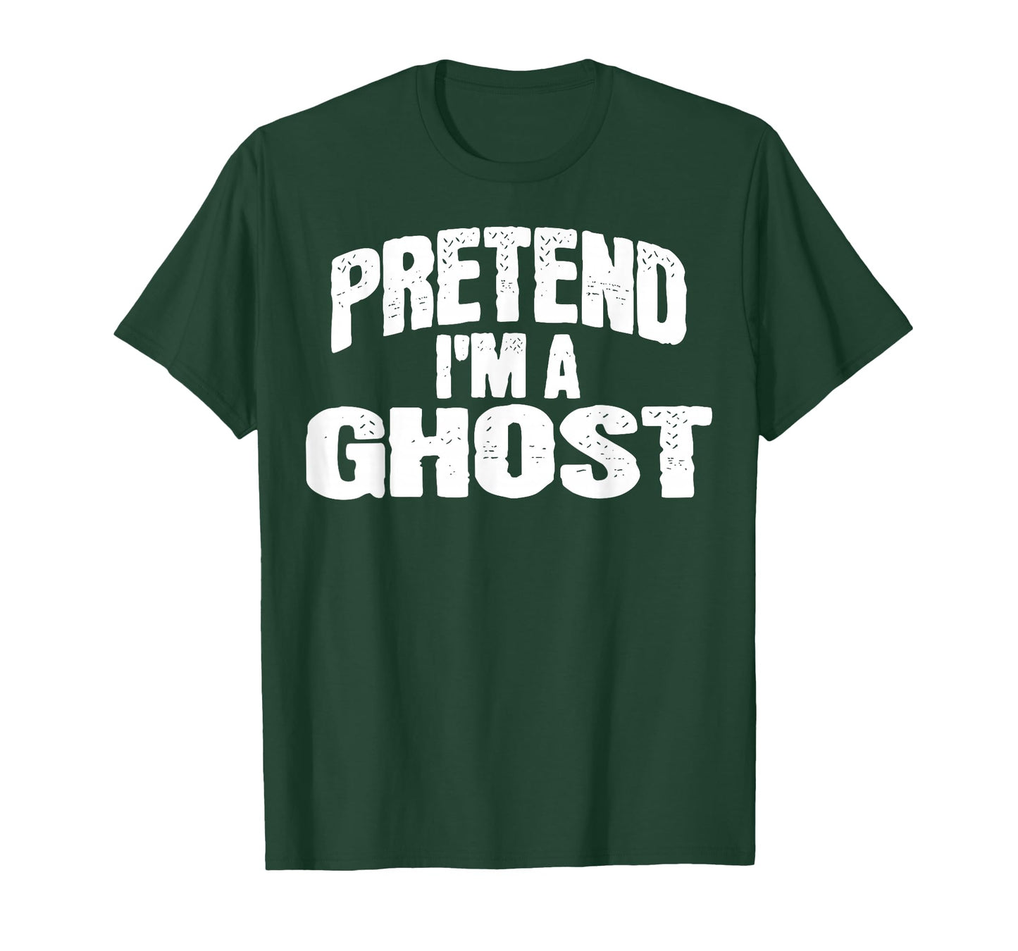 Pretend I'm a Ghost Funny Halloween Costume T-Shirt