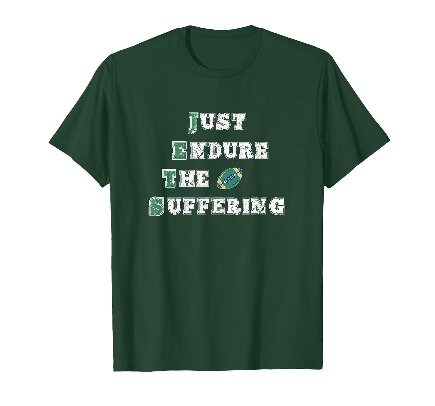 Just Endure The Suffering New York Funny Football Sports T-Shirt