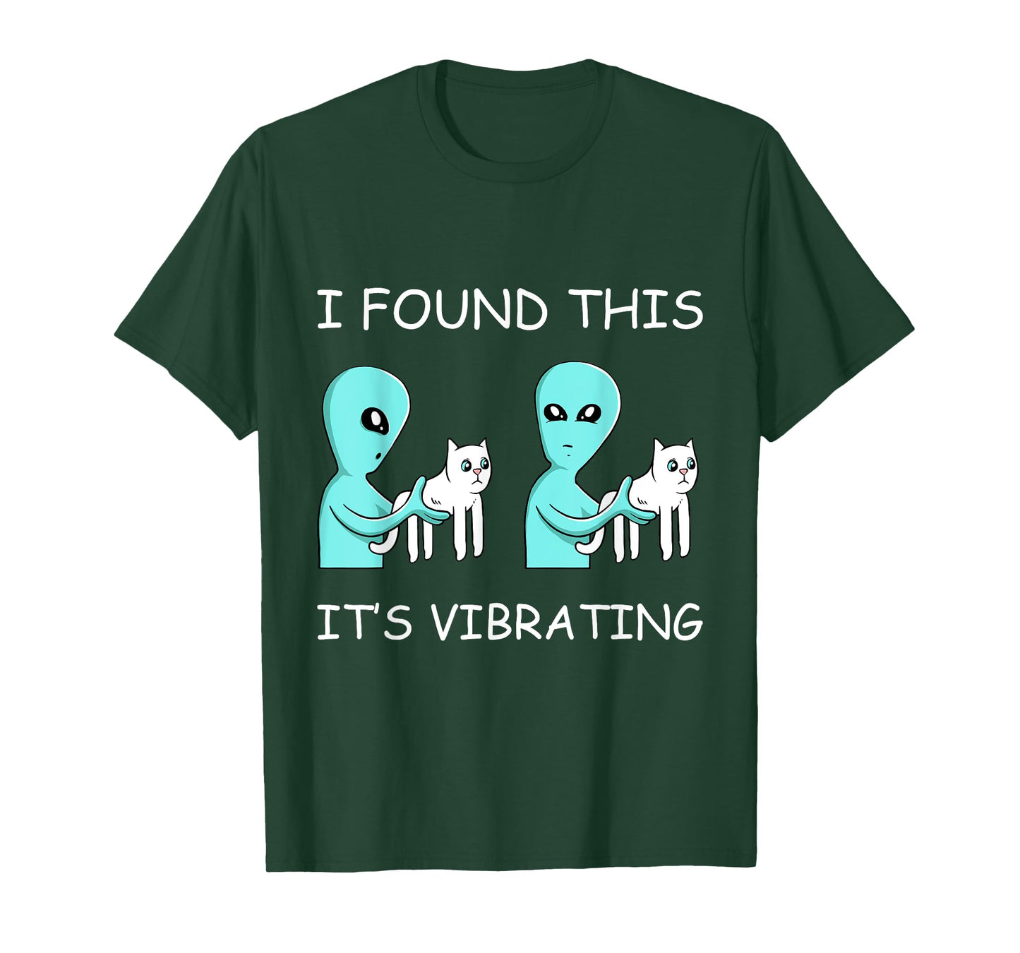 I Found This Its Vibrating Cat Lover Funny Kitten Aliens Men Women Girls Kids T-Shirt