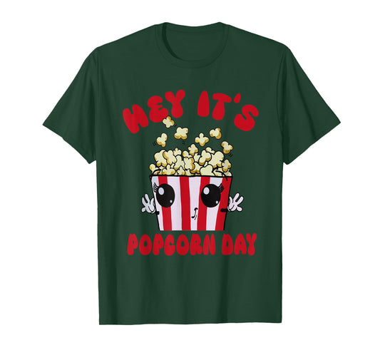 National Popcorn Day Hey It's Popcorn Days for Popcorn Lover T-Shirt