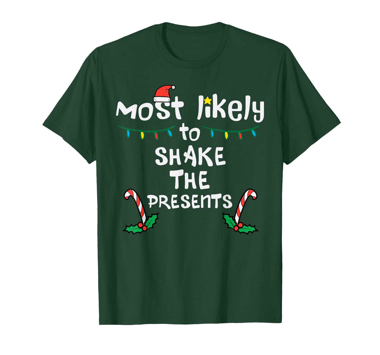 Most Likely Shake Presents Christmas Xmas Family Matching T-Shirt