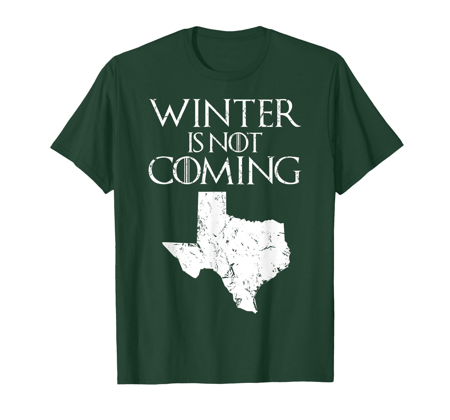 Winter is not coming T Shirt Funny Christmas TX USA gift tee T-Shirt