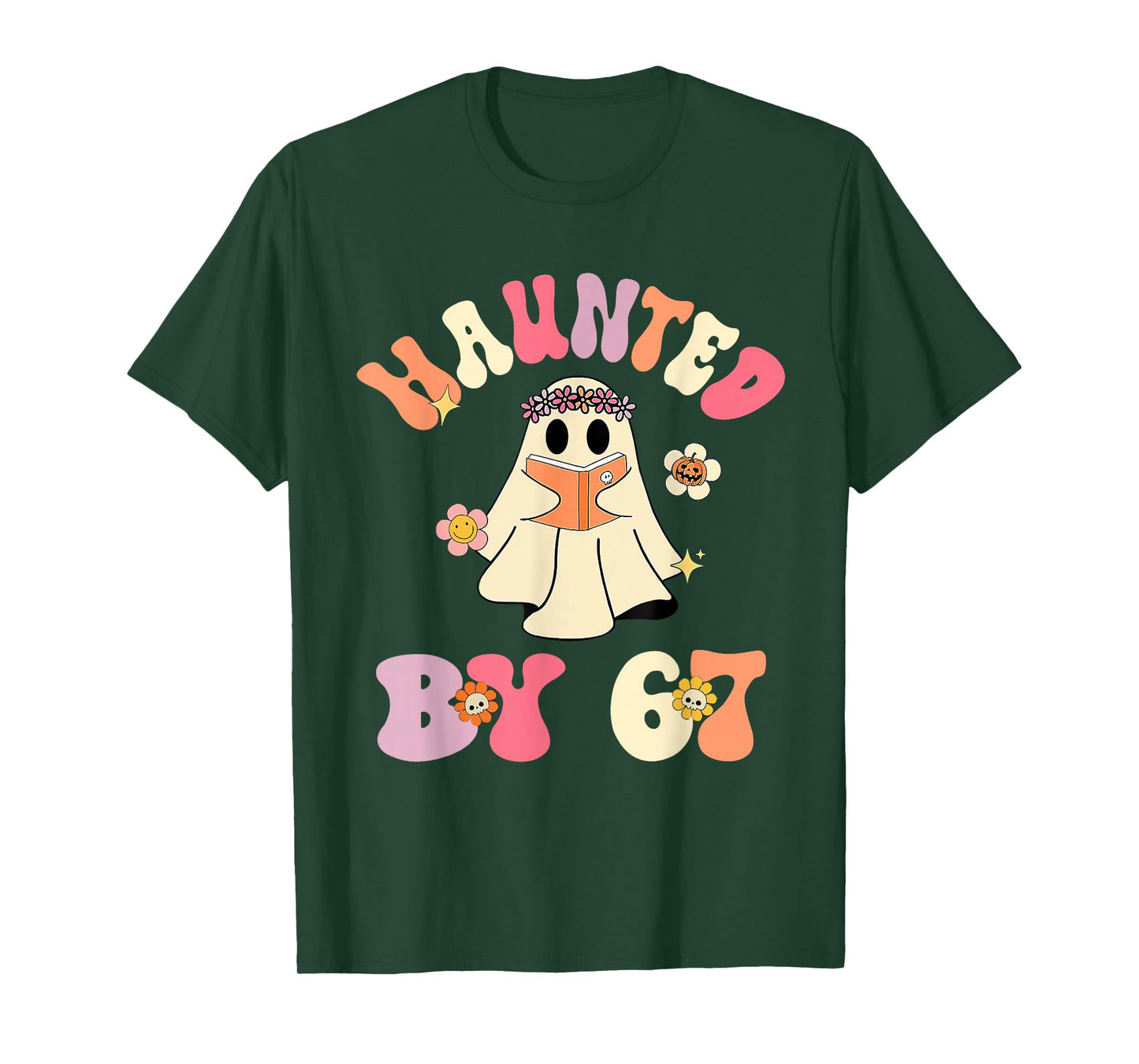 Haunted by 67 Meme Funny Six Seven 6 7 Halloween Teachers T-Shirt