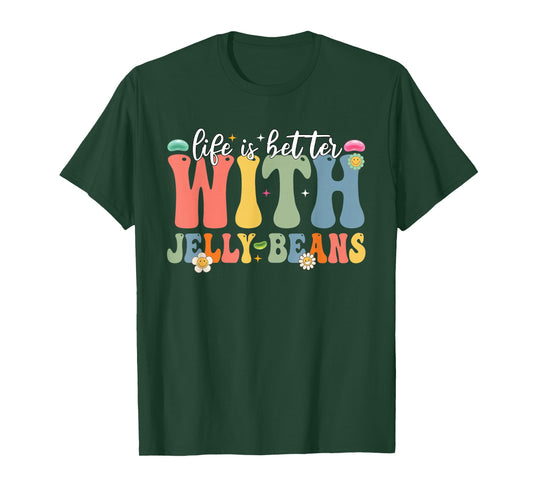 Funny Life Is Better With Jelly Beans Candy Jellybean Lover T-Shirt