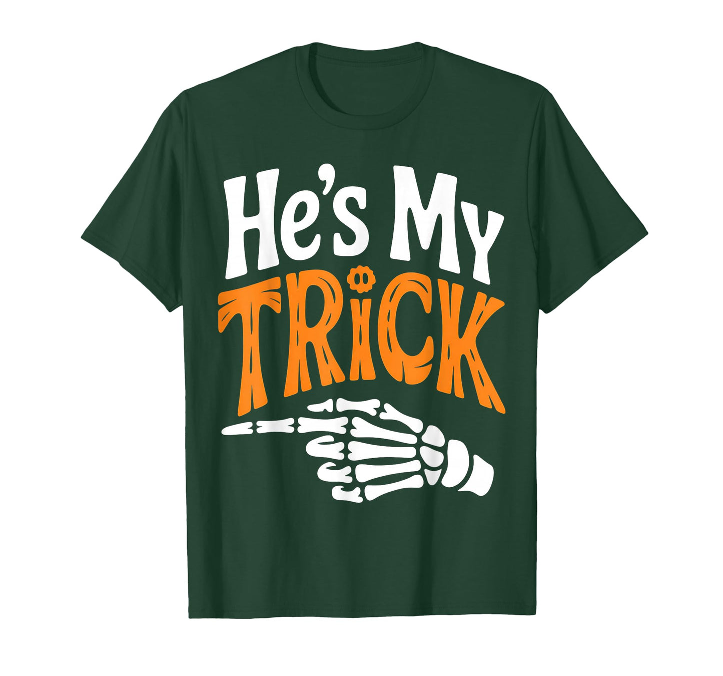 He's My Trick Funny Halloween Matching Couple Girlfriend T-Shirt
