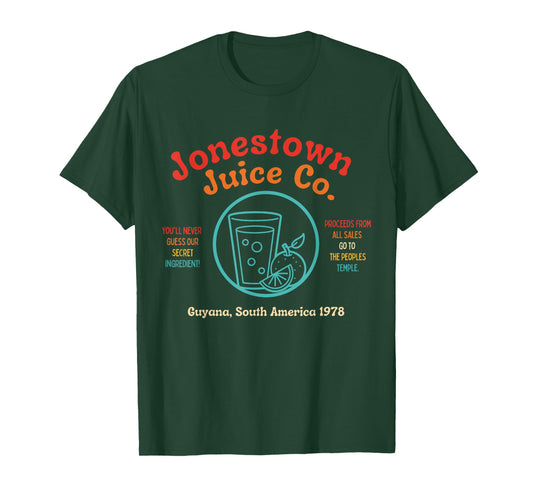 Jonestown Juice Co. You'll Never Guess Our Secret Ingredient T-Shirt