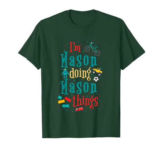 Kids I'm Mason Doing Mason Things Cute Boys T-Shirt