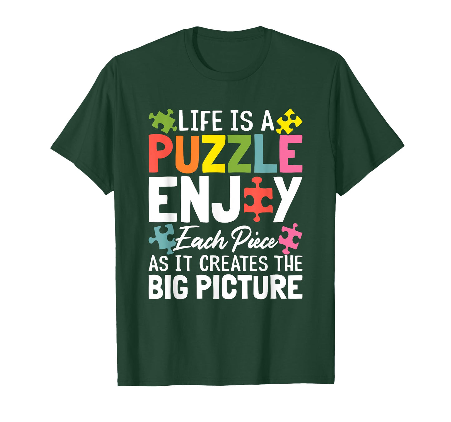 Life Is A Puzzle Enjoy Each Piece Funny Jigsaw Puzzle Lovers T-Shirt