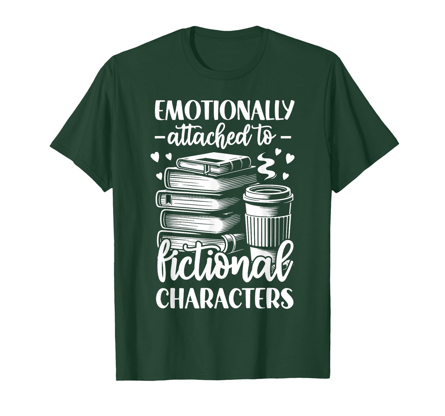 Emotionally Attached To Fictional Character T-Shirt