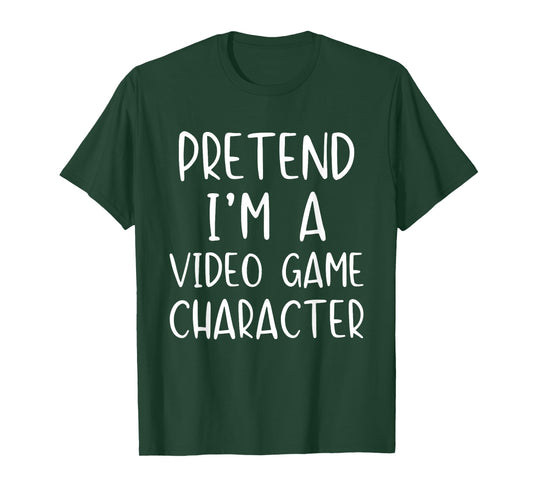 Pretend I'm A Video Game Character Costume Halloween Simple T-Shirt
