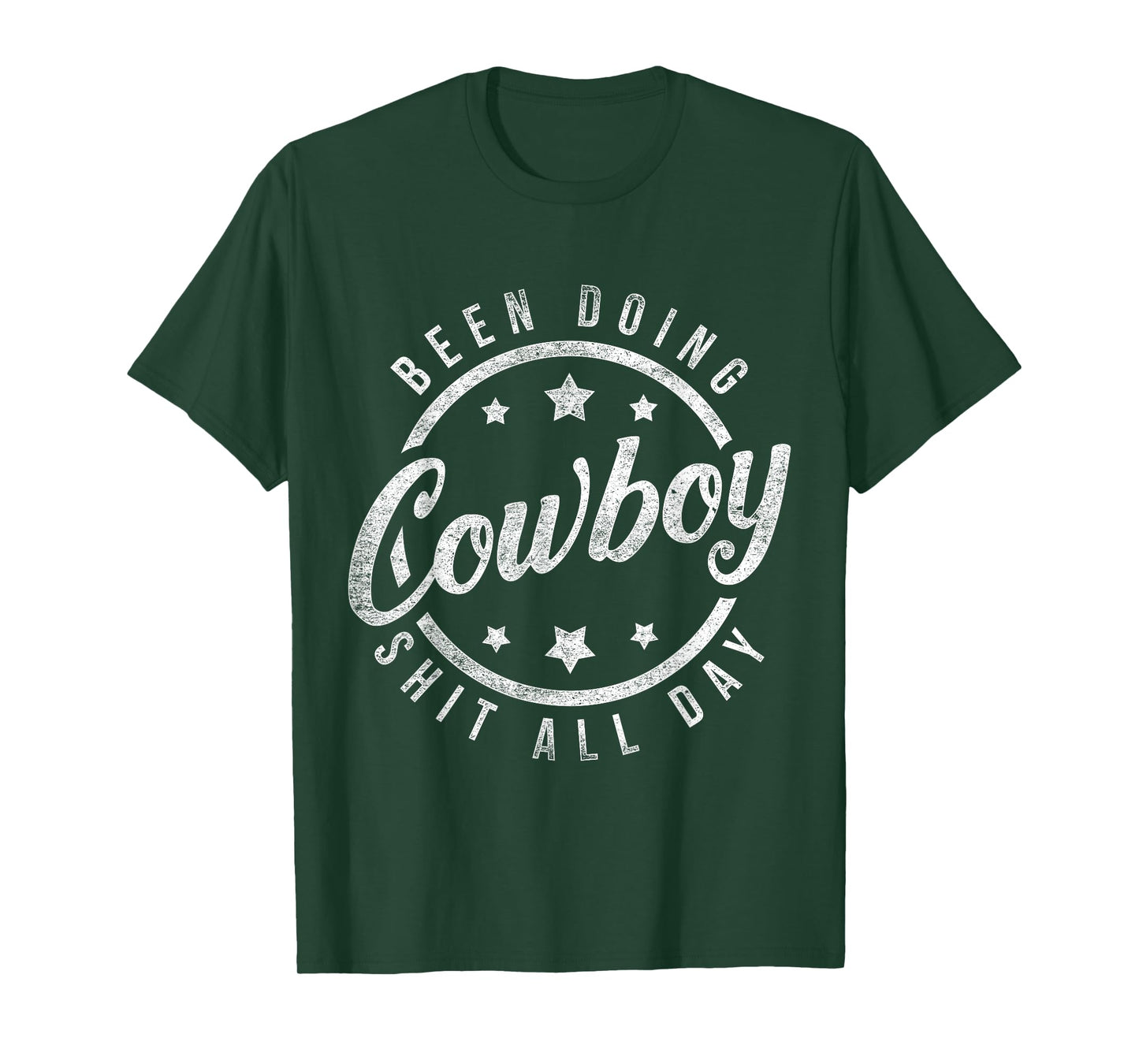 Been Doing Cowboy Shit All Day Cowboy T-Shirt