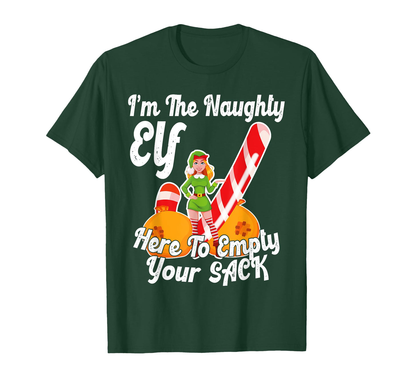 Sexy Elf Here Empty Your Sack Rude Naughty Christmas Candy T-Shirt
