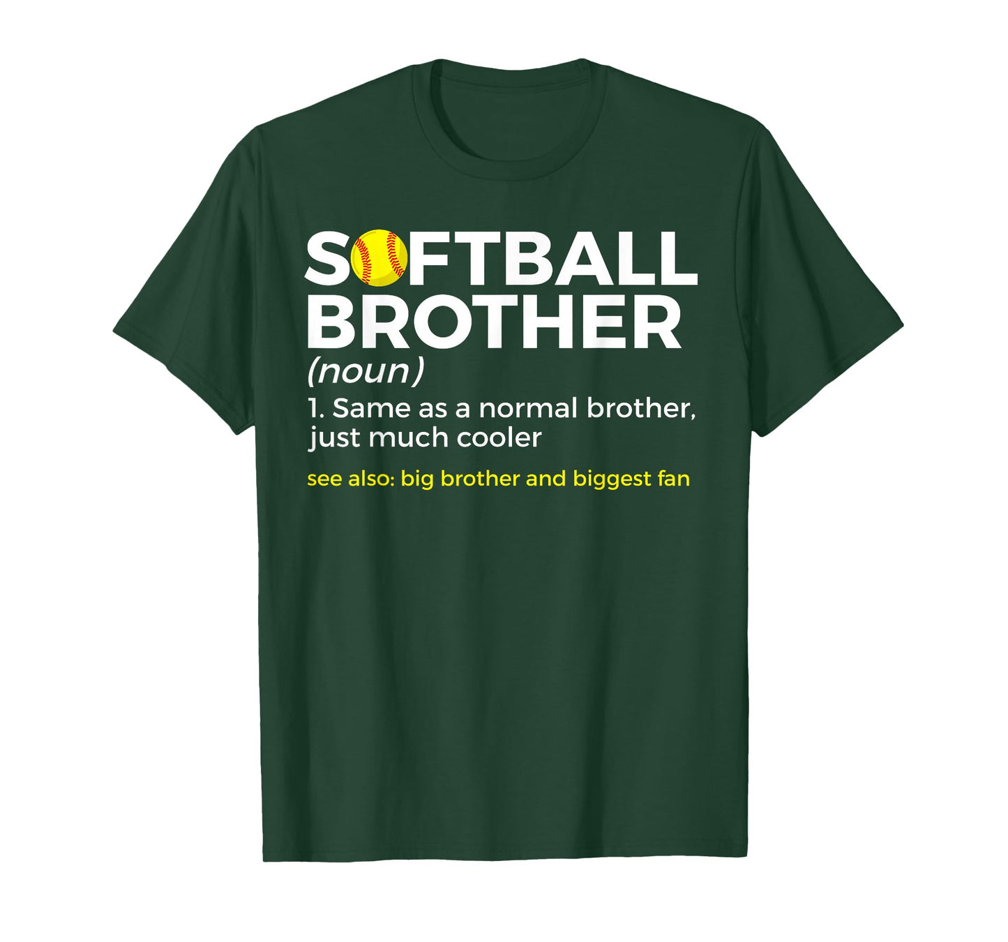 Softball Brother Definition Big Brother And Biggest Fan T-Shirt