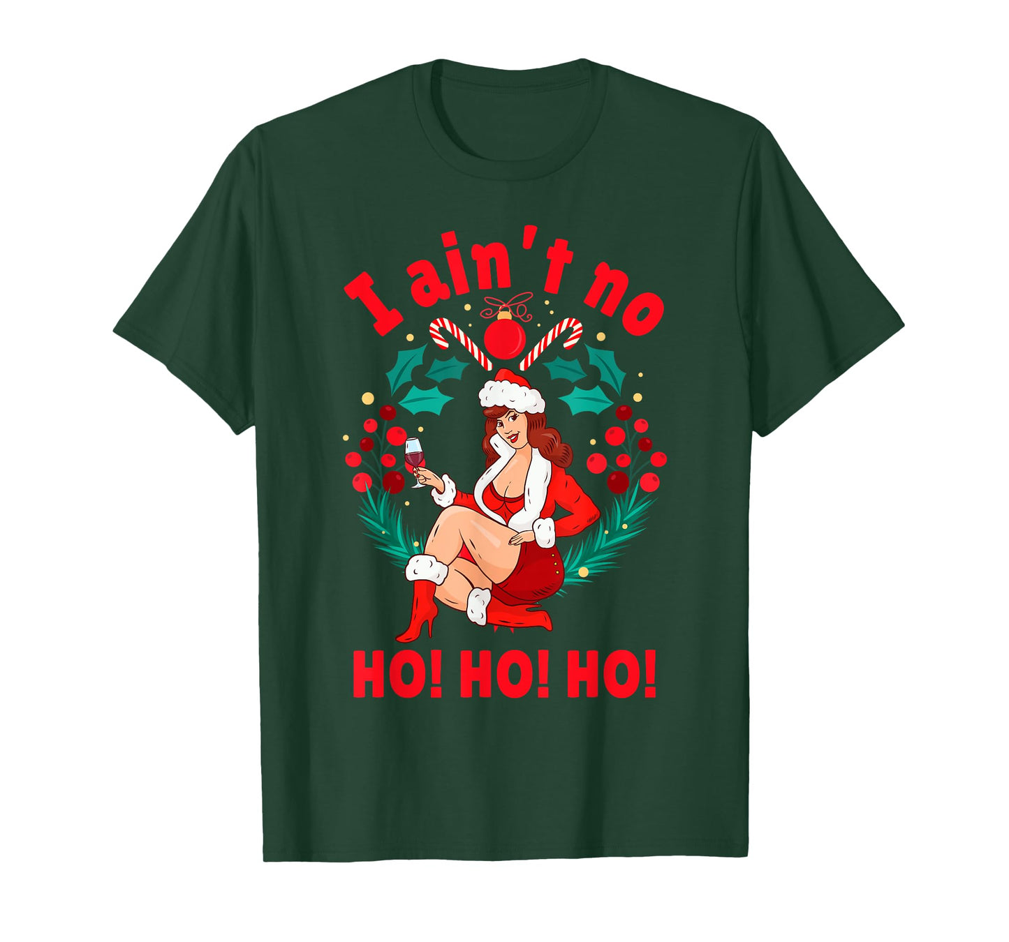 Womens I Aint no Ho Ho Ho Shirt I Ain't no Ho Ho Ho T-Shirt