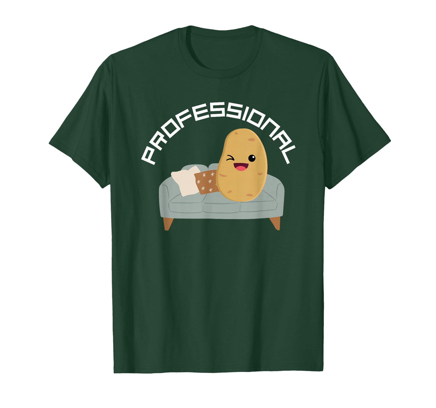 Lazy Personal Professional Couch Potato Women or Men T-Shirt