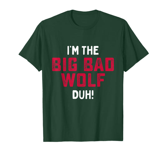 I'm The Bad Wolf Funny Last Minute Halloween Costume T-Shirt