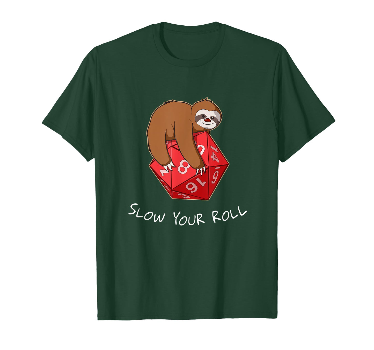 Slow Your Roll Tabletop Gaming Gift Sloth Dice T-Shirt