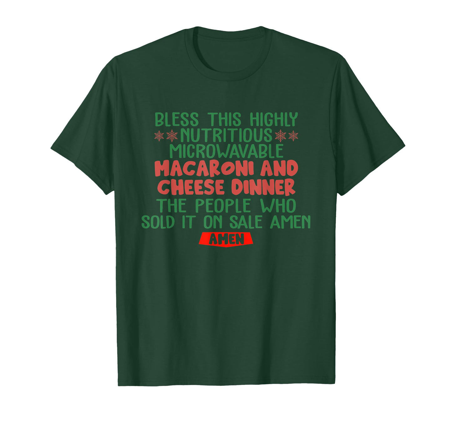 Bless This Highly Nutritious Microwavable Macaroni Quote T-Shirt