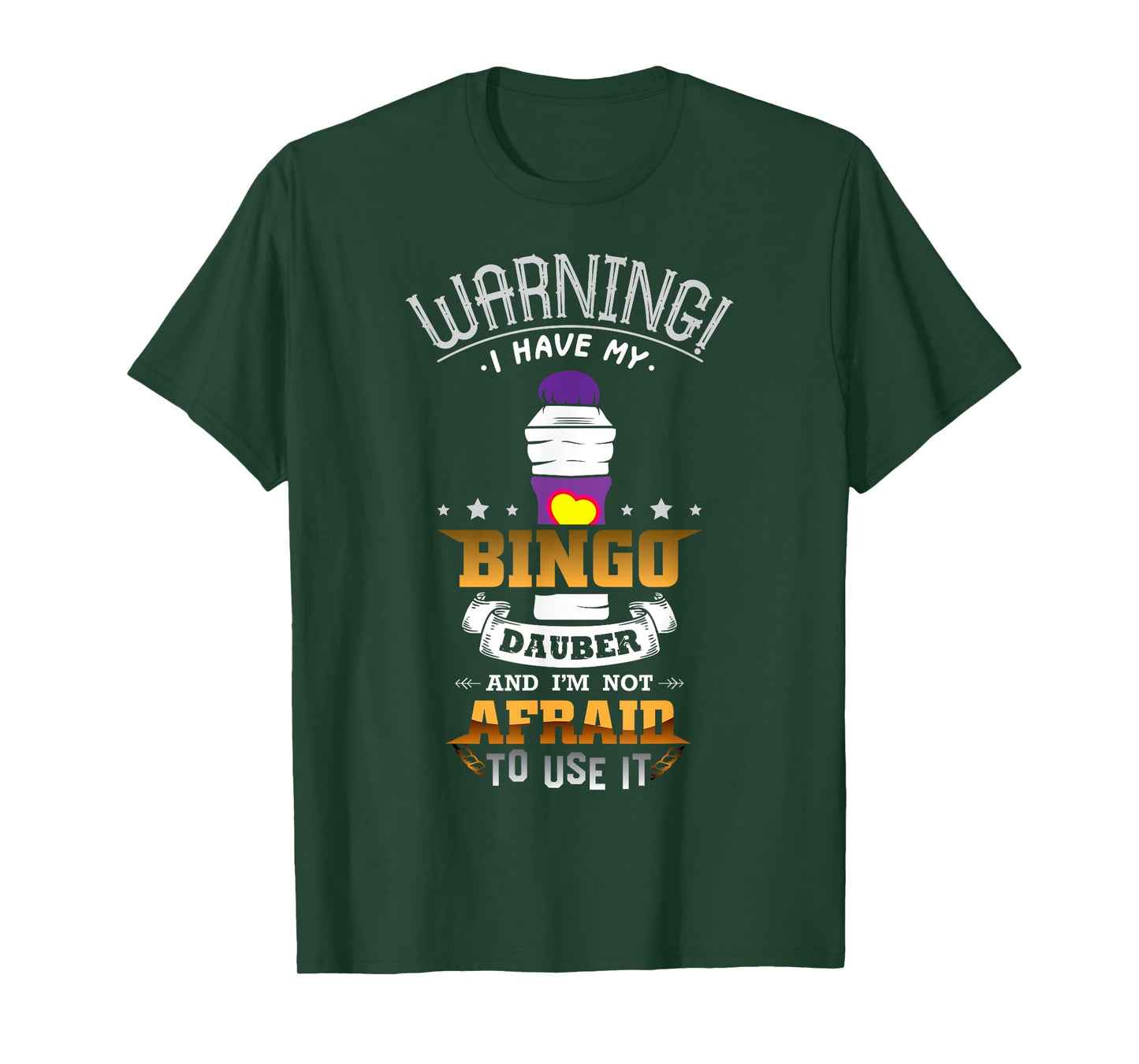 Warning I Have My Bingo Dauber And I'm Not Afraid To Use It T-Shirt