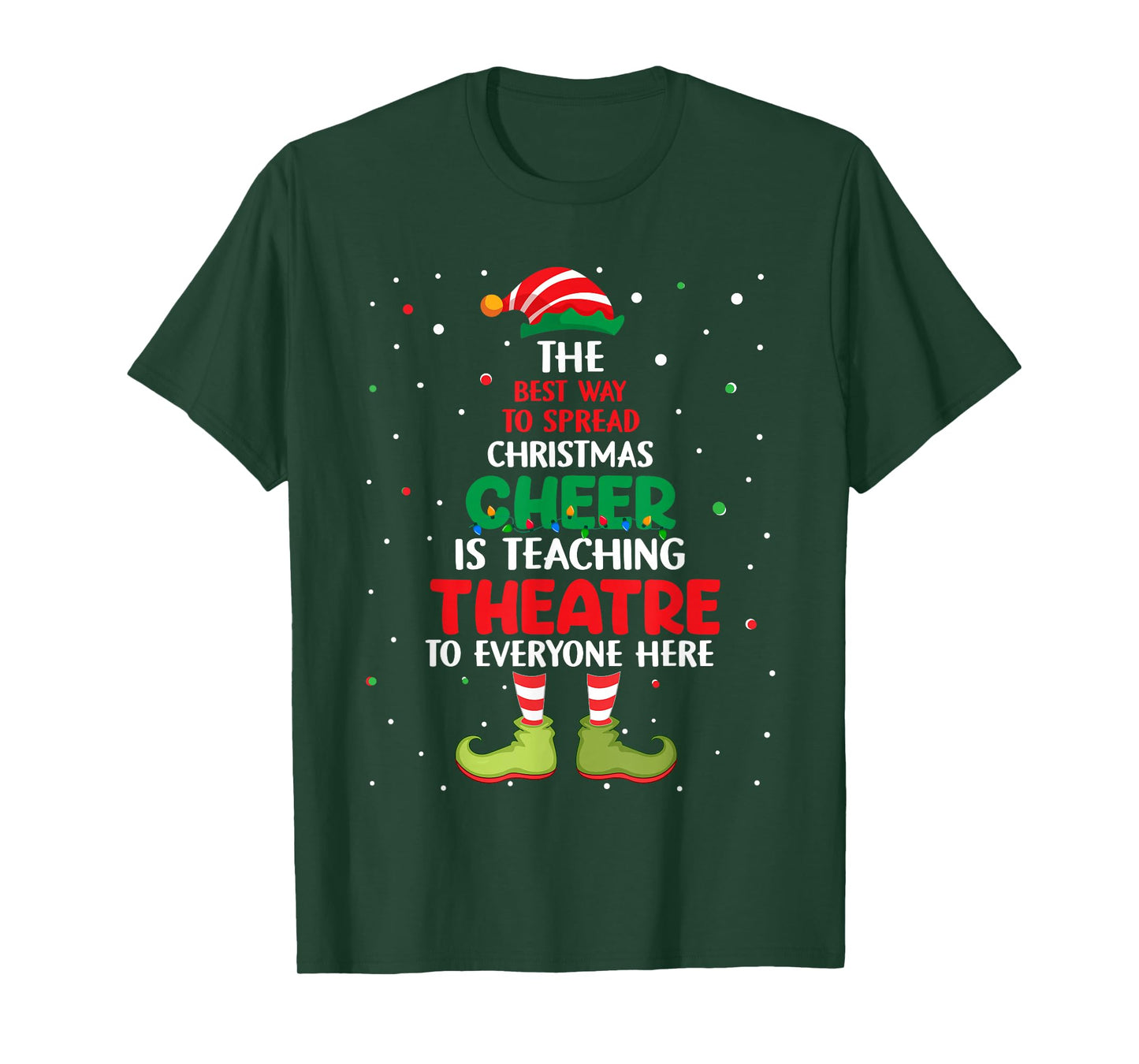 Theatre Teacher Christmas - Elf Christmas Cheer T-Shirt for Men Women Kids
