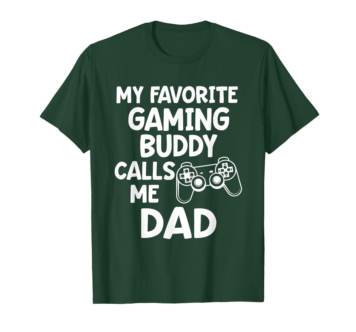 Father Gamer My favorite gaming buddy calls me Dad Nerd Gift T-Shirt