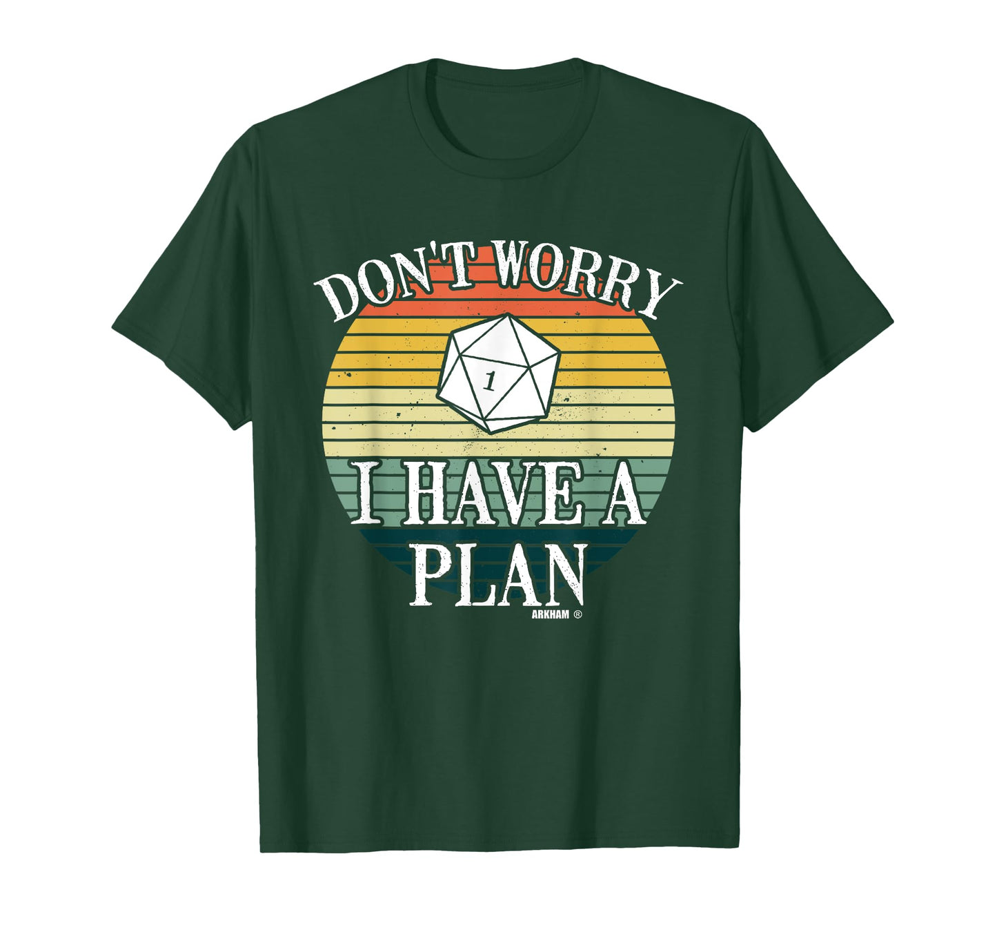 Don´t Worry I Have A Plan Roleplaying Dice D20 Game Master T-Shirt