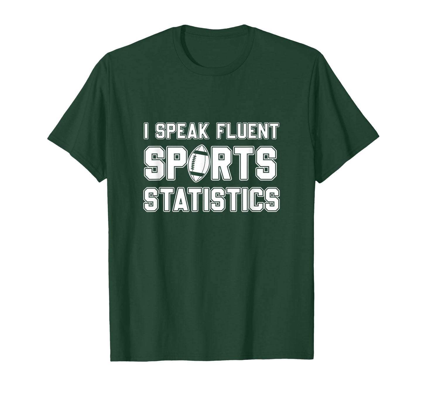 I Speak Fluent Sports Statistics, Foottball Sports Analyst T-Shirt