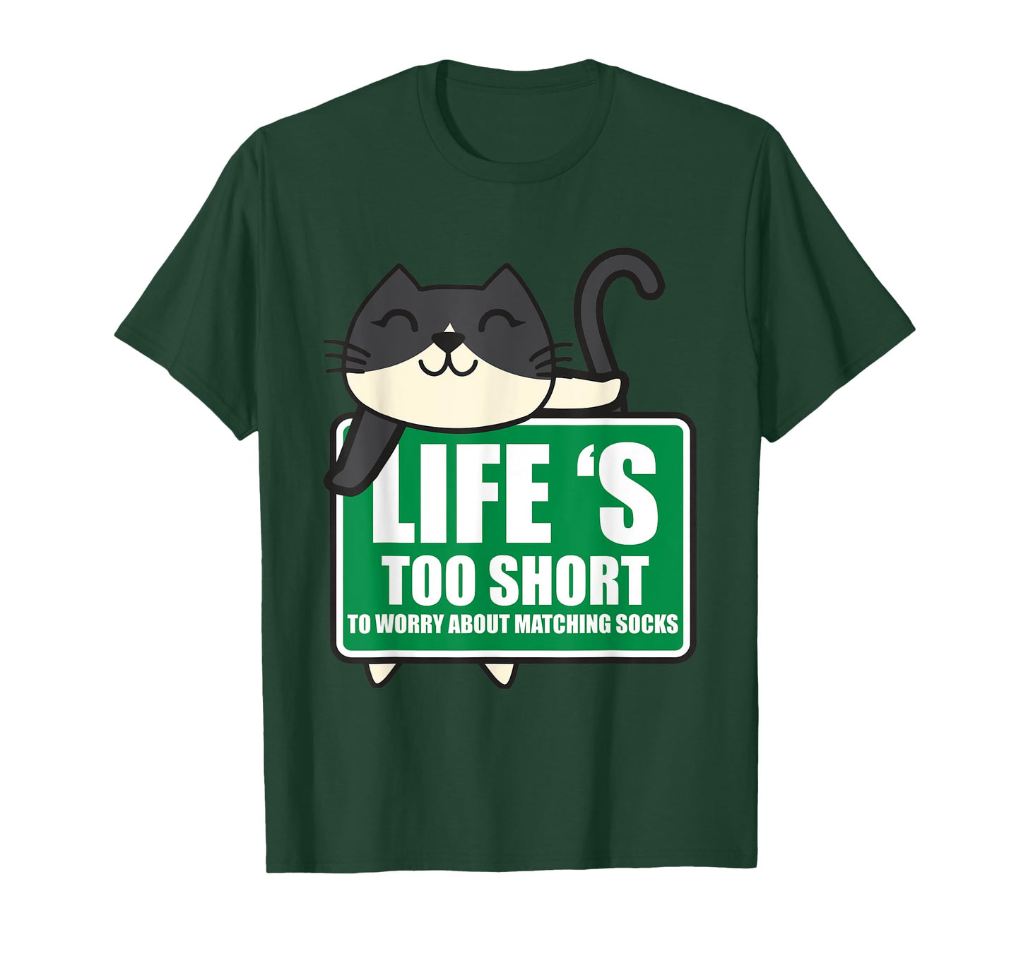 Life's Too Short To Worry About Matching Socks Funny Kitty T-Shirt